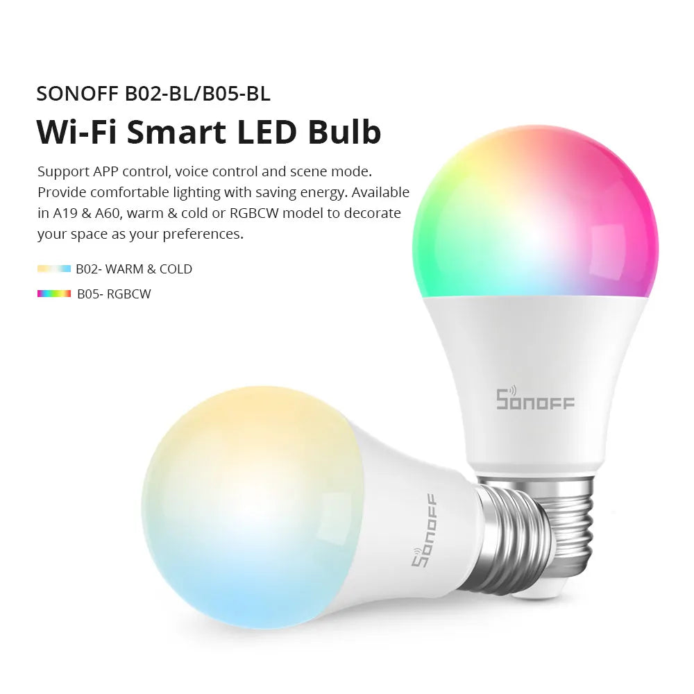 SONOFF Smart LED Bulbs (B02-B-A60/B05-BL-A60) – 9W dimmable Wi-Fi bulbs with eWeLink app control; works with Alexa and Google Home.